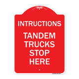 Truck Sign Instructions Tandem Trucks Stop Here