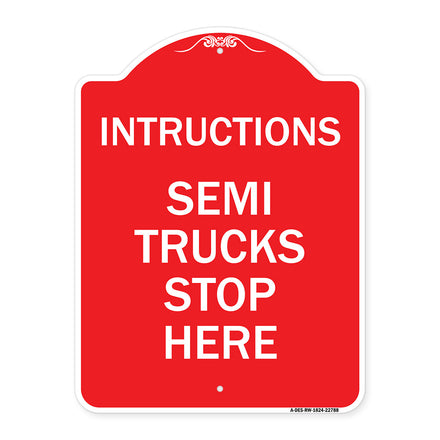 Truck Sign Instructions Semi Trucks Stop Here