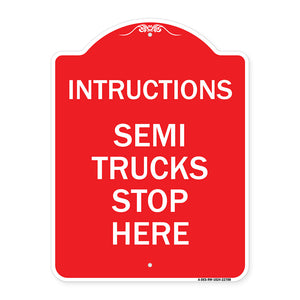 Truck Sign Instructions Semi Trucks Stop Here