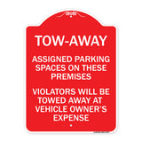 Tow Zone Assigned Parking Spaces on These Premises Violators Will Be Towed Away at Vehicle Owner's Expense