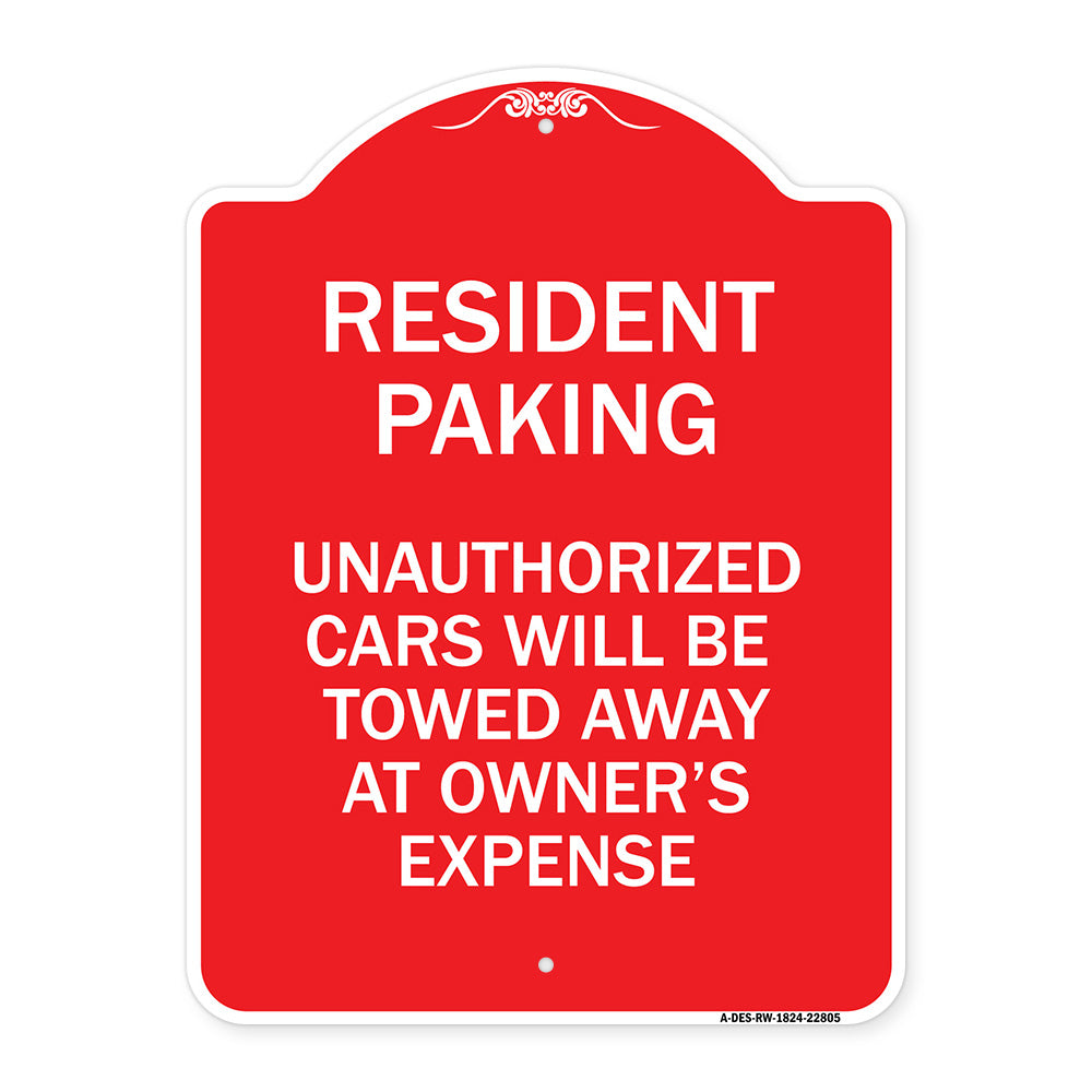 Tow Away Sign Resident Parking Unauthorized Cars Will Be Towed Away at Owner's Expense