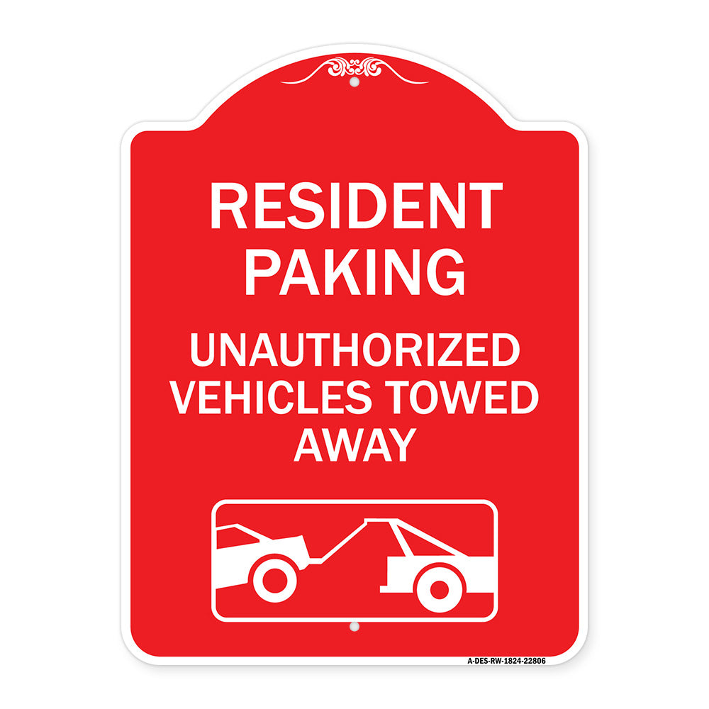Tow Away Sign Resident Parking - Unauthorized Vehicles Towed Away (With Car Tow Graphic)