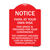 This Space Is Provided for Your Convenience - the Company Assumes No Responsibility for Loss or Damage to Parked Vehicles