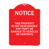 This Property Is Not Responsible for Theft or Damage to Vehicles or Contents