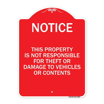 This Property Is Not Responsible for Theft or Damage to Vehicles or Contents