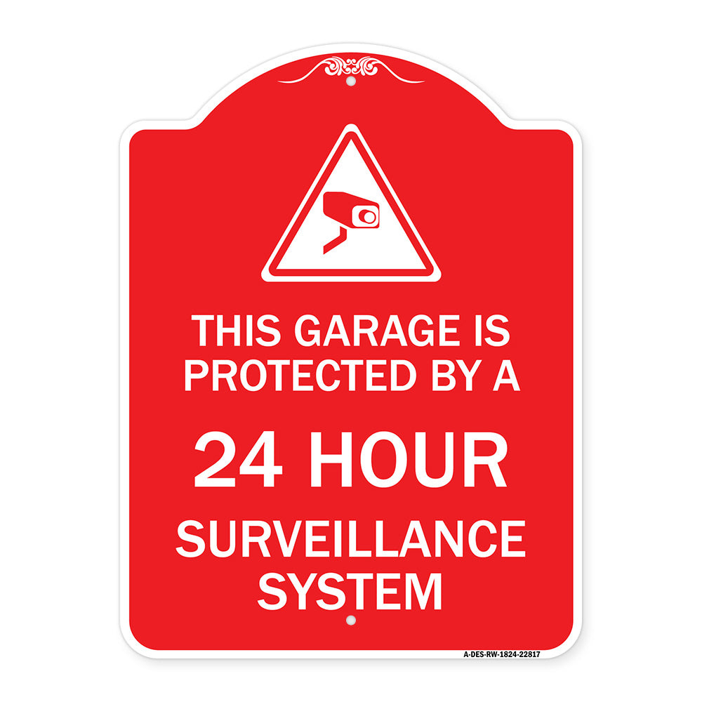 This Garage Is Protected by A 24 Hour Surveillance System