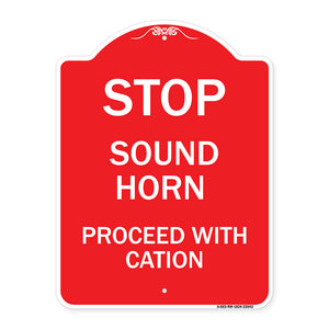 Stop Sound Horn Before Proceeding with Caution