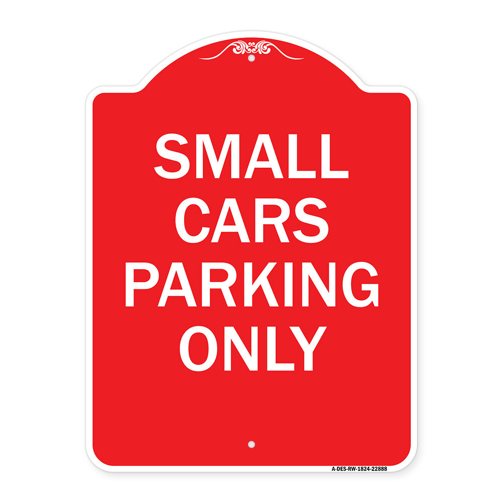 Small Cars Parking Only