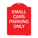 Small Cars Parking Only