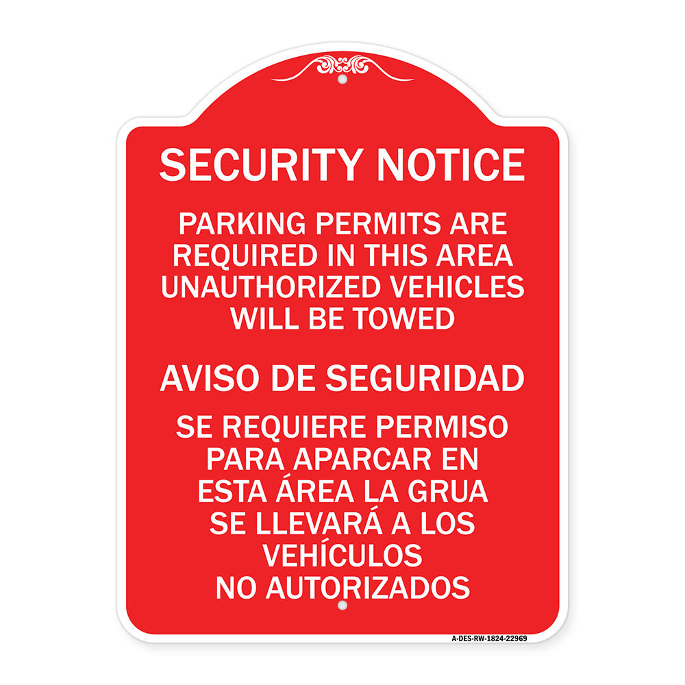 Parking Permits Are Required in This Area Unauthorized Vehicles Will Be Towed Aviso De Seguridad - Se Requiere Permiso Para Aparcar