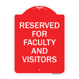 School Parking Sign Reserved for Faculty and Visitors