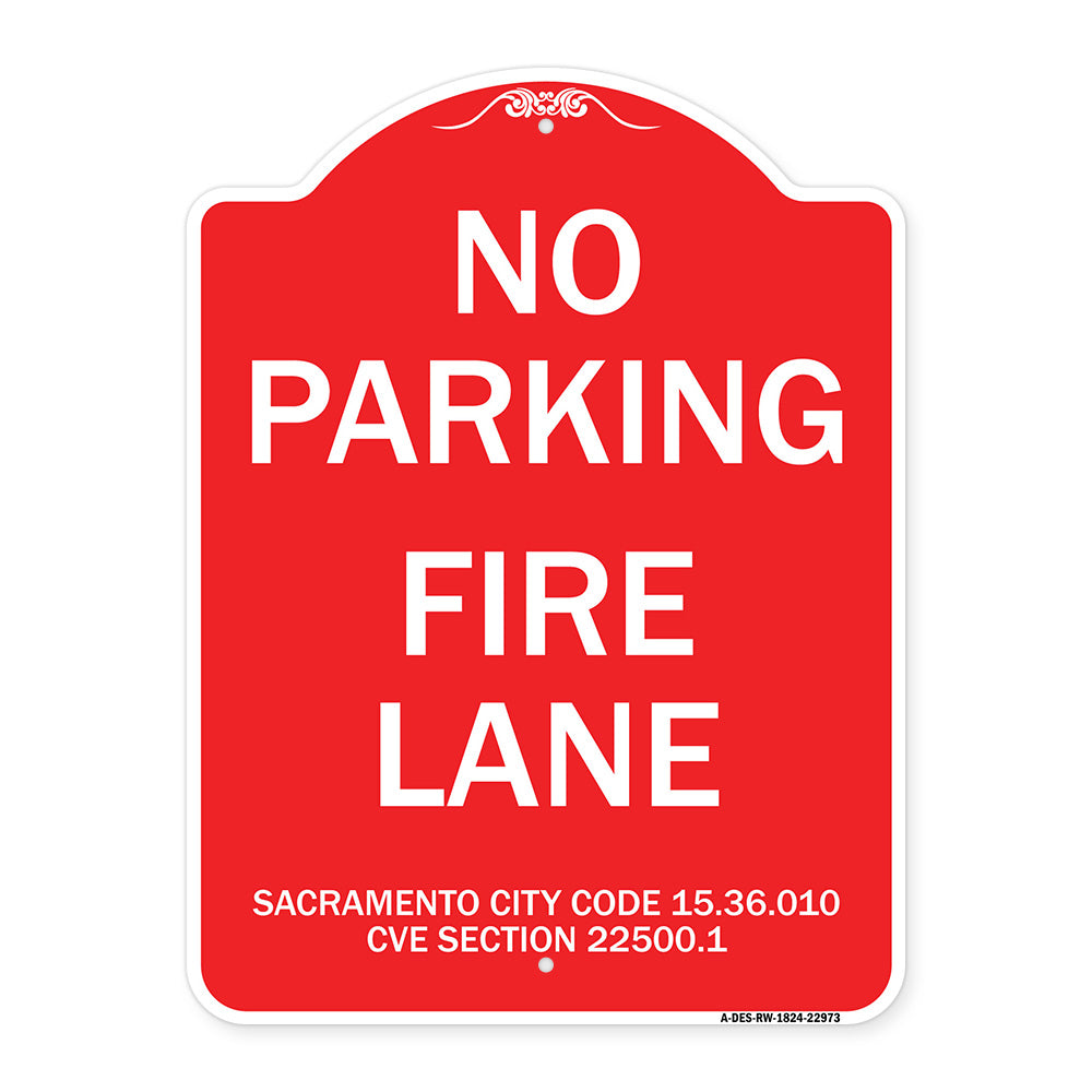 Sacramento No Parking Fire Lane Sign City Code 15.36.010 CVC Section 22500.1