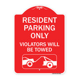 Resident Parking Only Violators Will Be Towed (With Vehicle Towing Symbol
