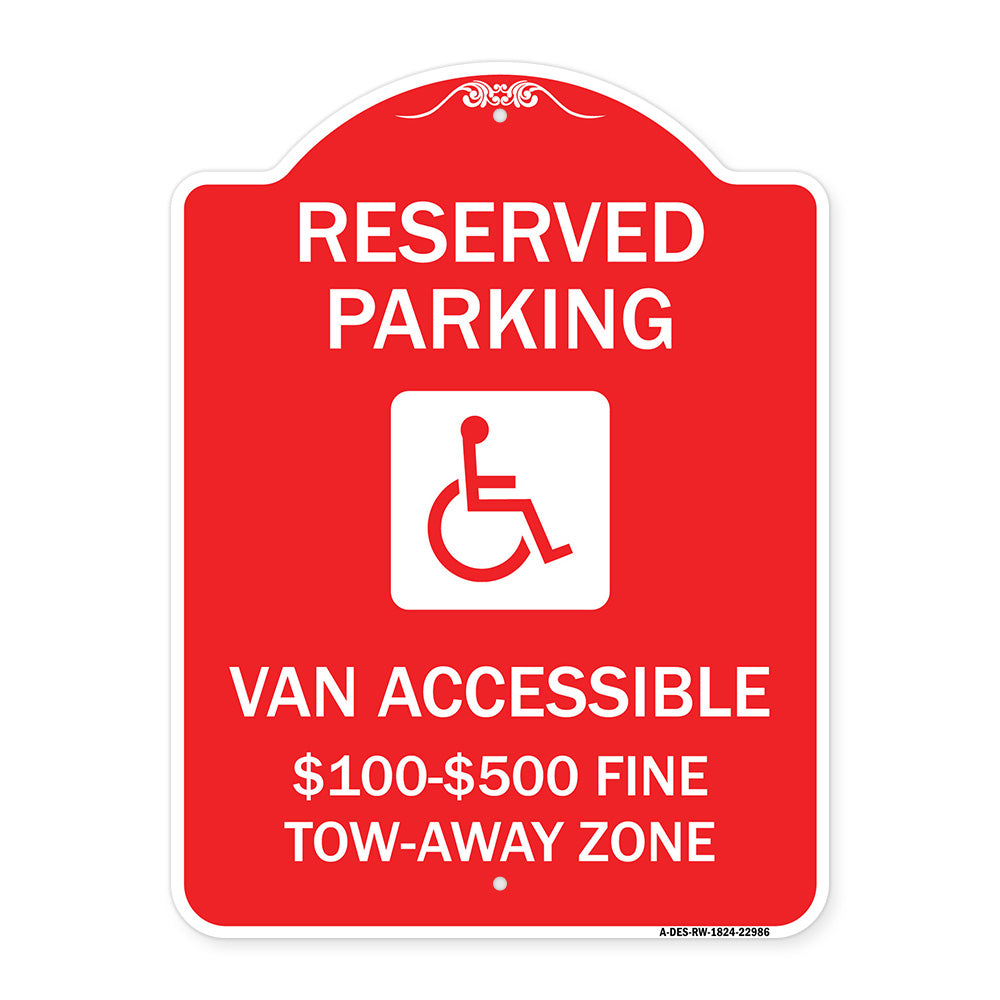 Reserved Parking Van Accessible $100-$500 Fine Tow Away Zone (With Graphic)