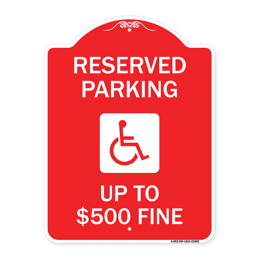 Reserved Parking Up to $500 Fine (Handicapped Symbol)