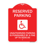 Reserved Parking Unauthorized Parking Is Punishable by A Fine Up to $200 (With Handicapped Graphic)