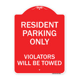 Reserved Parking Towing Sign Resident Parking Only Violators Will Be Towed
