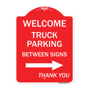 Reserved Parking Sign Welcome Truck Parking Between Signs (With Right Arrow) Thank You