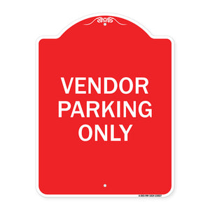 Reserved Parking Sign Vendor Parking Only