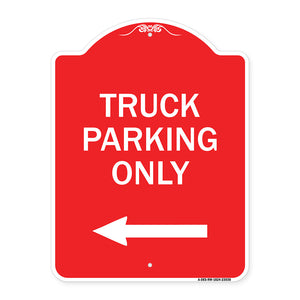 Reserved Parking Sign Truck Parking Only with Left Arrow