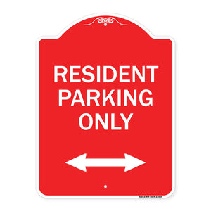 Reserved Parking Sign Resident Parking Only (With Bi-Directional Arrow)