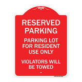 Reserved Parking Sign Reserved Parking Lot for Resident Use Only Violators Will Be Towed