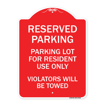 Reserved Parking Sign Reserved Parking Lot for Resident Use Only Violators Will Be Towed