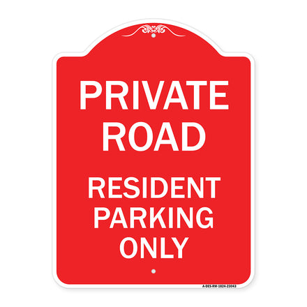 Reserved Parking Sign Private Road - Resident Parking Only