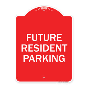 Reserved Parking Sign Future Resident Parking