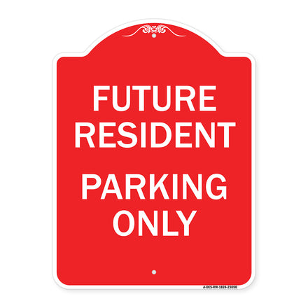 Reserved Parking Sign Future Resident Parking Only