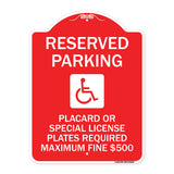 Reserved Parking Placard or Special License Plates Required Maximum Fine $500 (Handicapped Symbol)