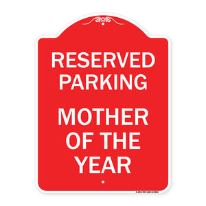 Reserved Parking Mother of the Year