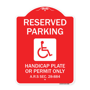 Reserved Parking Handicap Plate or Permit Only A.R.S Sec. 28-884 (Handicapped Symbol)