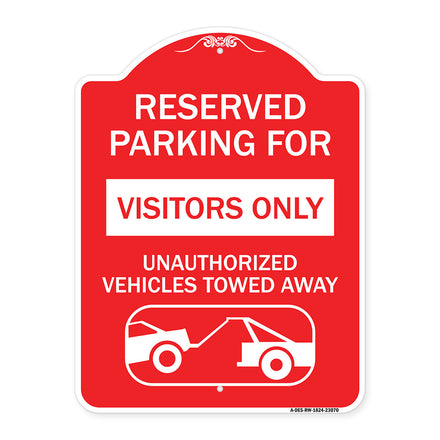 Reserved Parking for Visitors Only Unauthorized Vehicles Towed Away