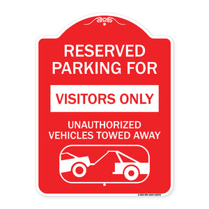 Reserved Parking for Visitors Only Unauthorized Vehicles Towed Away