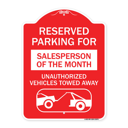 Reserved Parking for Salesperson of the Month Unauthorized Vehicles Towed Away