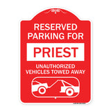 Reserved Parking for Priest Unauthorized Vehicles Towed Away (With Tow Away Graphic)