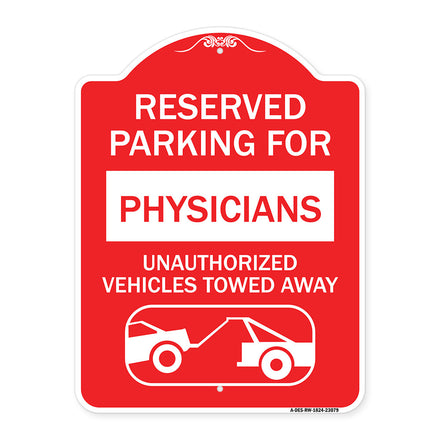 Reserved Parking for Physicians Unauthorized Vehicles Towed Away