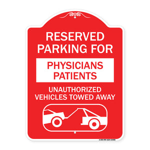 Reserved Parking for Physicians' Patients Unauthorized Vehicles Towed Away