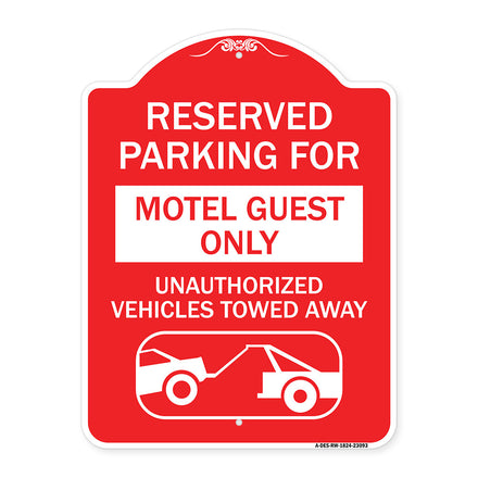 Reserved Parking for Motel Guest Only Unauthorized Vehicles Towed Away (With Tow Away Graphic)