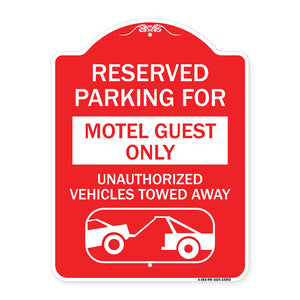 Reserved Parking for Motel Guest Only Unauthorized Vehicles Towed Away (With Tow Away Graphic)