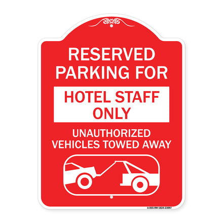 Reserved Parking for Hotel Staff Only Unauthorized Vehicles Towed Away (With Tow Away Graphic)