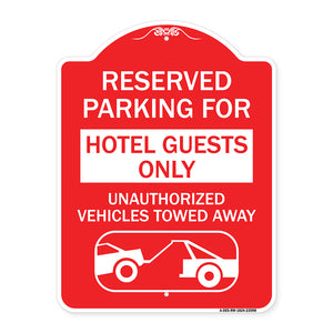 Reserved Parking for Hotel Guests Only Unauthorized Vehicles Towed Away (With Tow Away Graphic)