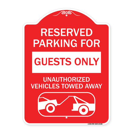 Reserved Parking for Guests Only Unauthorized Vehicles Towed Away (With Tow Away Graphic