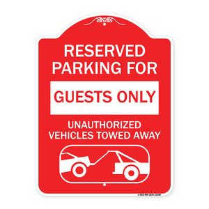 Reserved Parking for Guests Only Unauthorized Vehicles Towed Away (With Tow Away Graphic