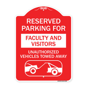 Reserved Parking for Faculty and Visitors Unauthorized Vehicles Towed Away