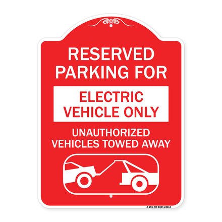 Reserved Parking for Electric Vehicle Only Unauthorized Vehicles Towed Away (With Tow Away Graphic)