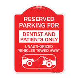 Reserved Parking for Dentists and Patients Only Unauthorized Vehicles Towed Away (With Car Tow Graphic)