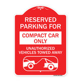 Reserved Parking for Compact Car Only Unauthorized Vehicles Towed Away (With Tow Away Graphic)
