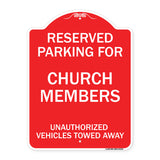 Reserved Parking for Church Members Unauthorized Vehicles Towed Away